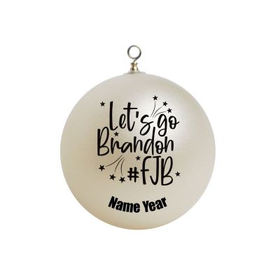 Personalized Unbreakable Ornament  Lets go Brandon FJB #1