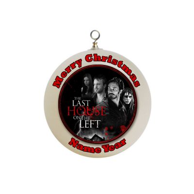 Personalized The Last House On Left Ornament #1