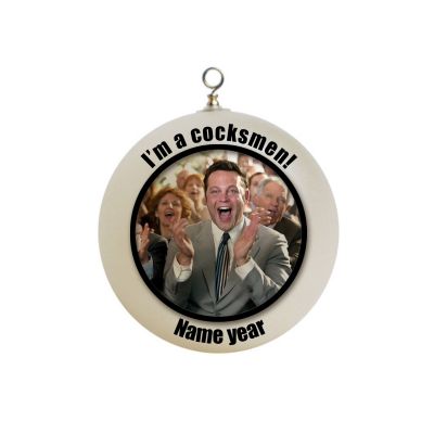 Personalized Funny Vince Vaughn Im a cocksmen Wedding Crasher Ornament 2
