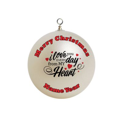 Personalized I love you Mom every day from my heart Ornament Christmas3