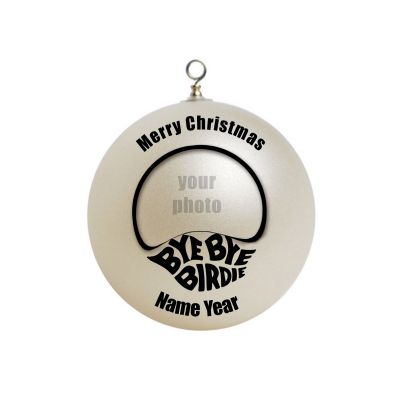Personalized Bye Bye Birdie Add Your Photo and Text Ornament Christmas #3