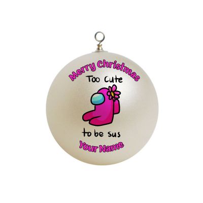 Personalized Among Us Pink Too Cute To Be  Sus Christmas Ornament #3