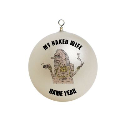 Personalized MY Naked Wife  Ornament Funny 53