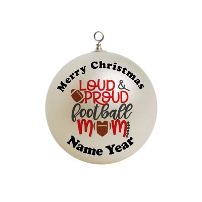 Personalized High School Boy  Loud and Proud Football Mom Ornament 5