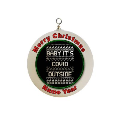Personalized Baby Its Covid Outside Christmas Ornament Funny #63