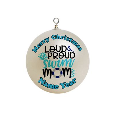 Personalized Loud and Proud Swim Mom Ornament 6