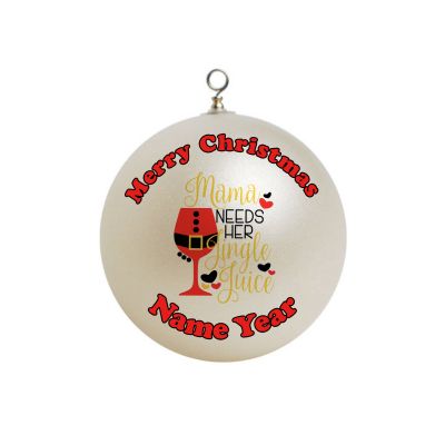 Personalized Mama Needs Her Jingle Juice Wine Glass Mom Mother Ornament 6