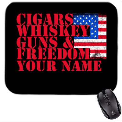 Personalized Cigars Whiskey Guns Freedom Mousepad Quote 7