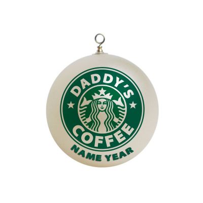 Personalized  Starbucks Daddy's Coffee Ornament 8