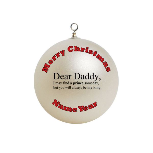 Personalized Father Daddy Dad parent  prince my king Christmas Ornament 10