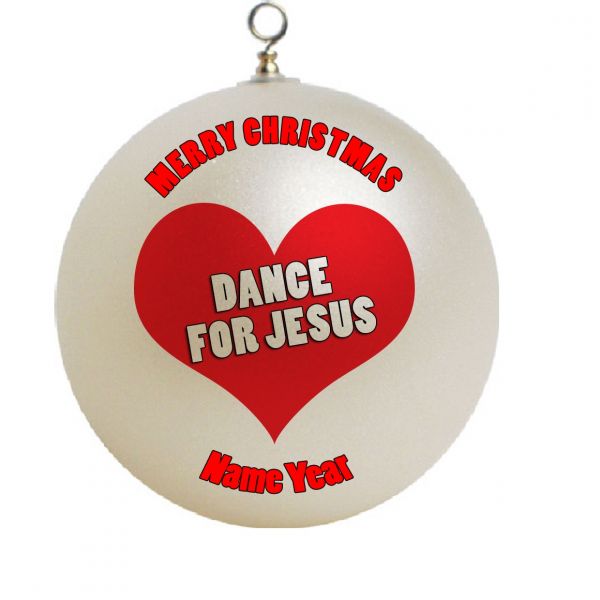 Personalized  Dance For Jesus Christmas Ornament  #16