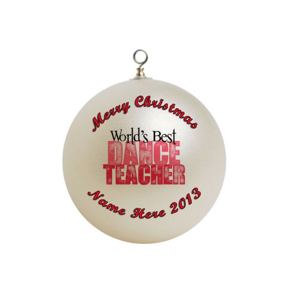 Personalized Worlds Best Dance Teacher Christmas Ornament Custom Gift 