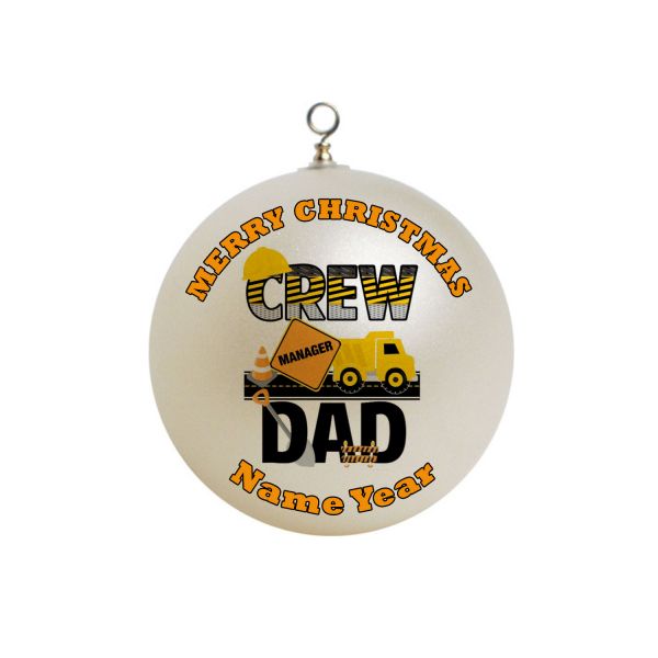Personalized Crew Manager Dad Christmas Ornament Custom  dad #1