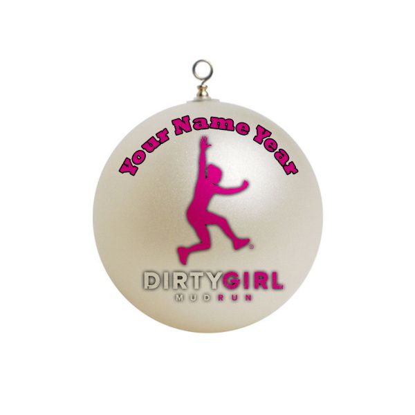 Personalized Dirty Girl Mud Run  Ornament Custom Gift #1