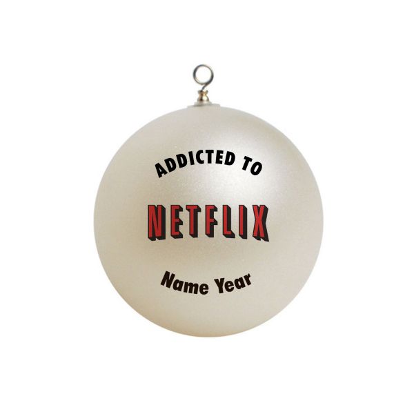 Personalized Netflix ADDICTED TO Ornament FUNNY  #2