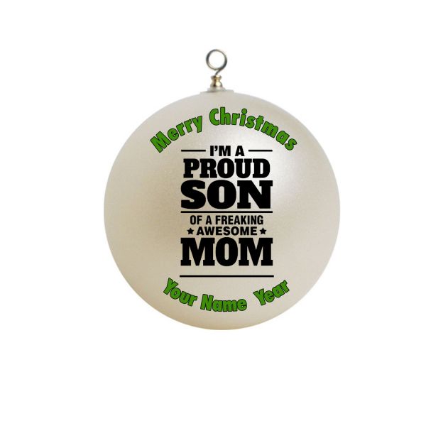 Personalized I'm a Proud son of  a freaking awesome mom Christmas Ornament Custom gift Quotes #2