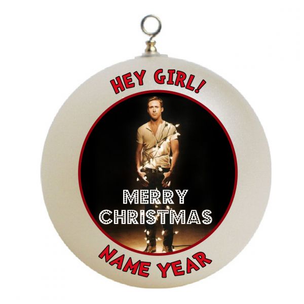 Personalized Ryan Gosling Hey Girl Merry X-Mas Christmas Ornament Custom Gift #2