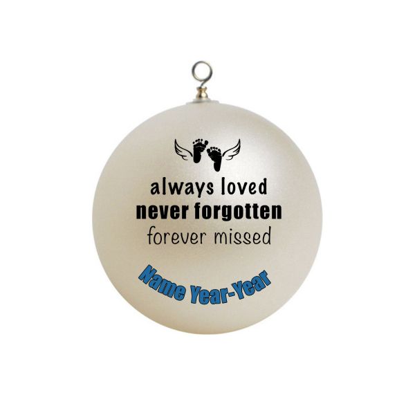 Personalized Memorial Missed loss Child RIP Always Loved Never Forgotten Christmas Ornament # 2