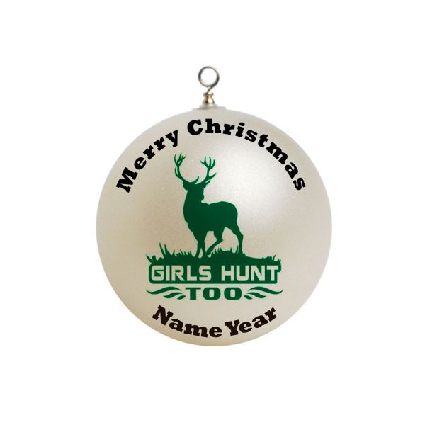 Personalized  Hunting  Girls Hunt Too Christmas  Ornament #2