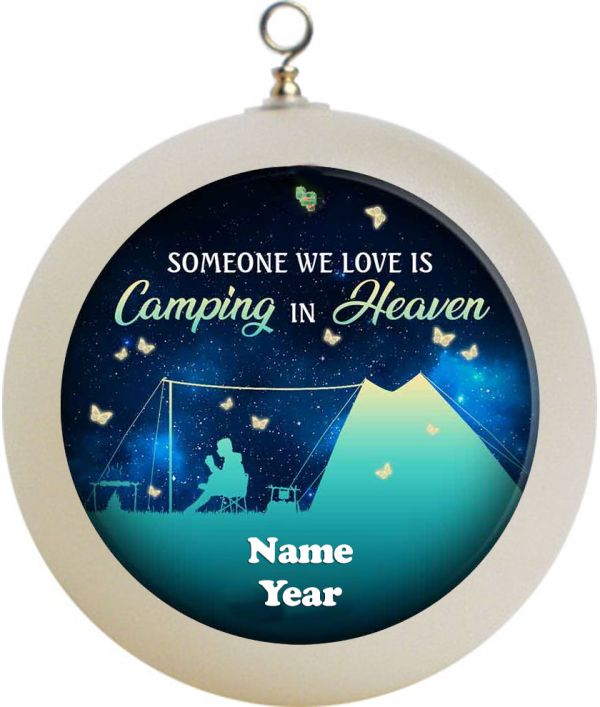 Personalized Someone We Love Is Camping In Heaven RIP Ornament Funny #64