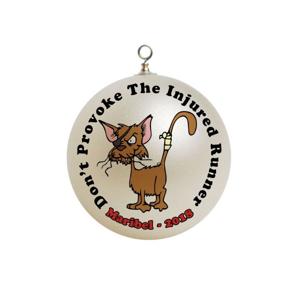 Personalized   FUNNY Dont Provoke The Injured Runner  Ornament 47