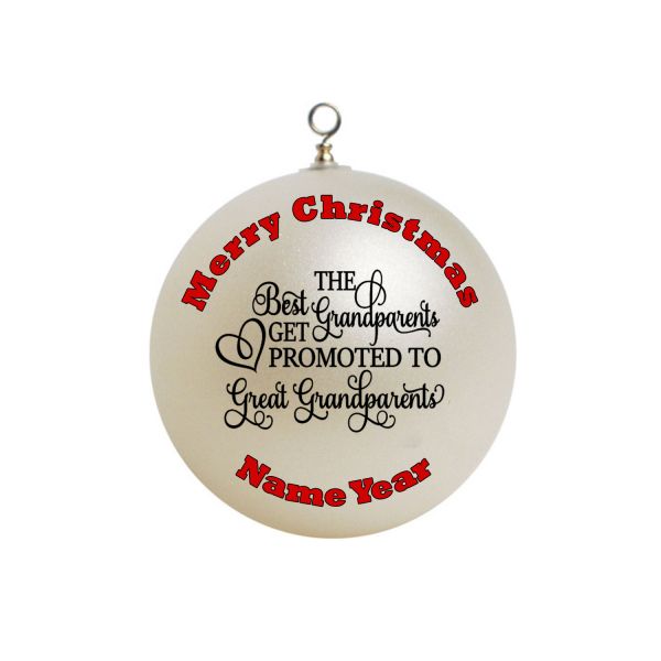 Personalized The Best grandparents get promoted to great grandparents grandchild  Ornament Custom Gift Being Promoted #4