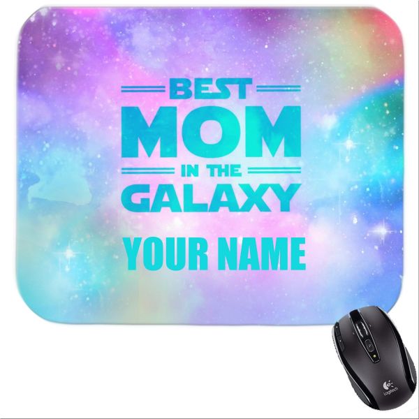 Personalized Best Mom in the Galaxy Mousepad Quote 4
