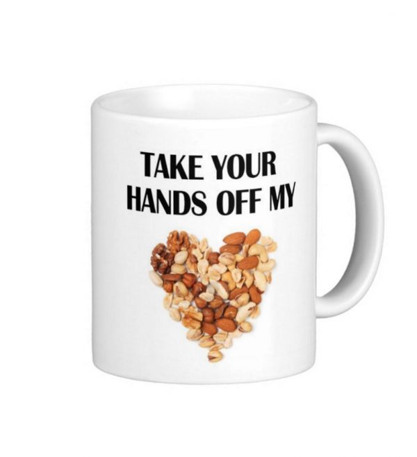 FUNNY Get Your Hands Off My Nuts Ceramic Mug 11oz