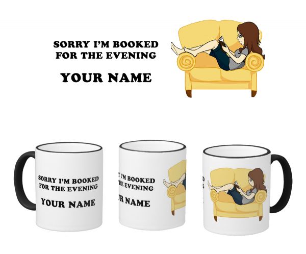 Ceramic Mug Books I am booked for the evening 11oz  #1