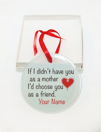 Personalized  If I didn't have you as a mother daughter son I'd choose you as a friend GLASS Ornament Custom Gift #1